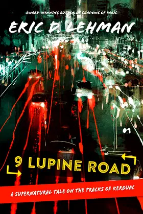 9 Lupine Road: A Supernatural Tale on the Tracks of Kerouac poster