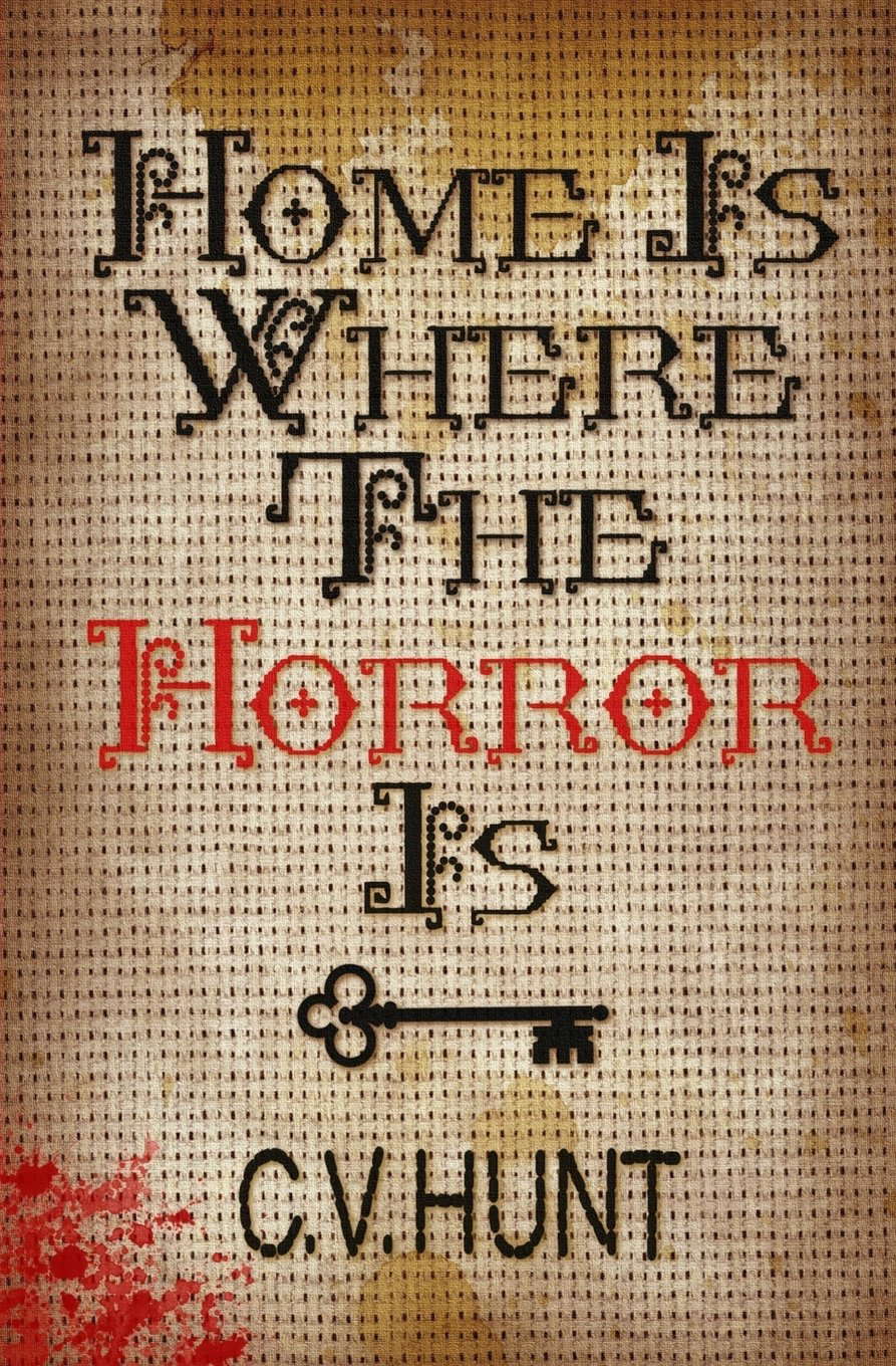 Home Is Where the Horror Is poster