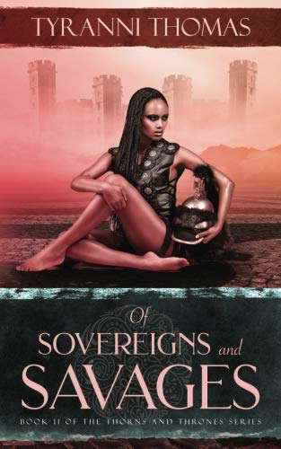 Of Sovereigns and Savages (The Thorns and Thones Series) poster