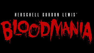 Herschell Gordon Lewis' BloodMania Official Trailer poster