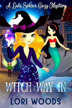 Witch Way In: A Lola Sphinx Witch Cozy Mystery Book 5 poster