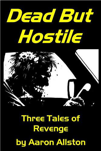 Dead But Hostile: Three Tales of Revenge poster