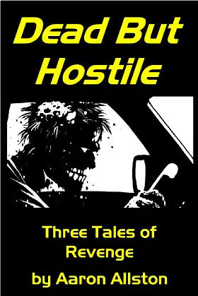 Dead But Hostile: Three Tales of Revenge poster