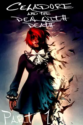 Celadore and the Deal with Death Part 1 poster