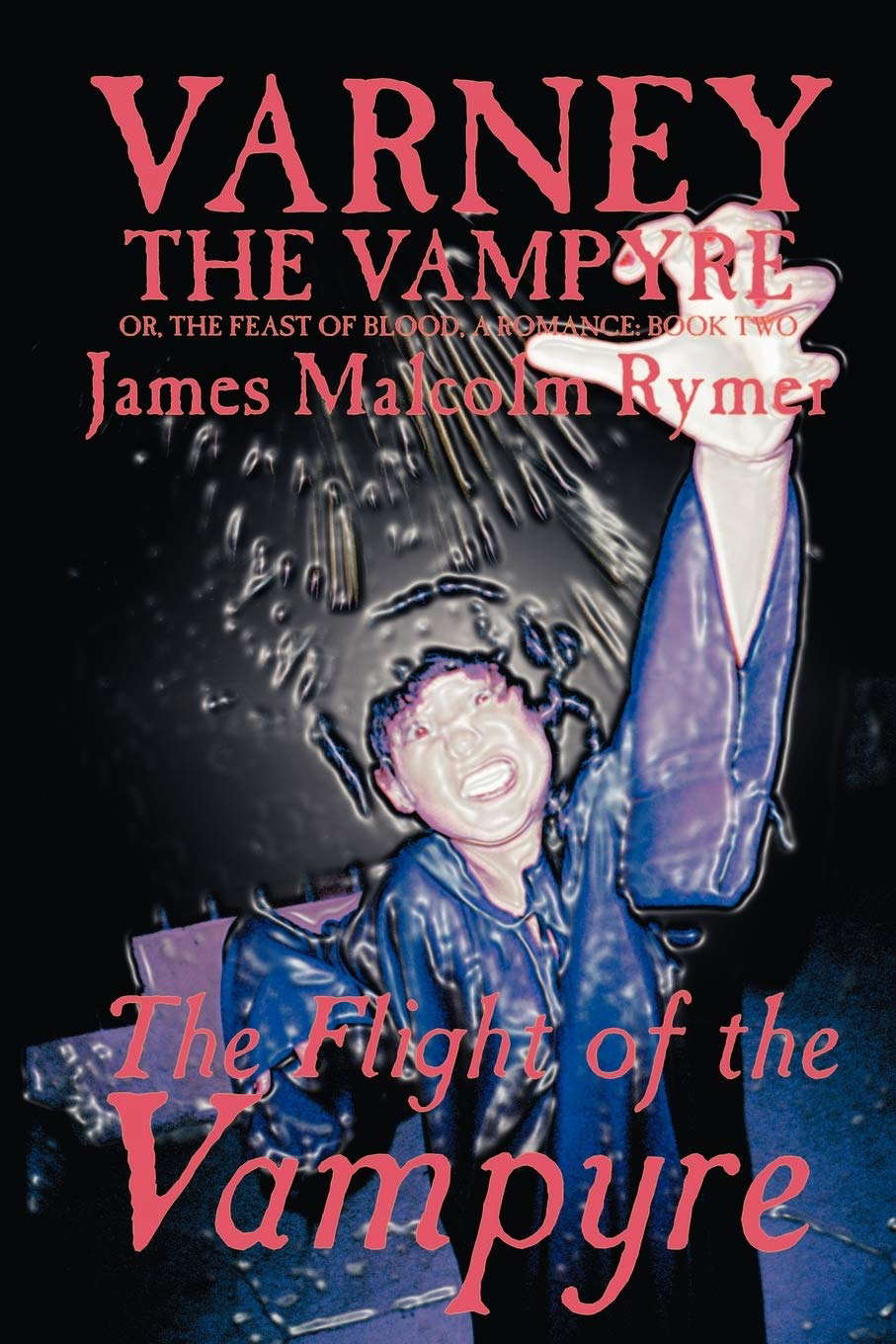 Varney the Vampyre: Volume II, The Flight of the Vampyre poster