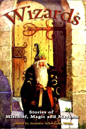 Wizards: Stories of Mischief, Magic and Mayhem poster