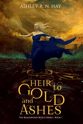 Heir to Gold and Ashes (The Blackwood Witch Series) (Volume 1) poster