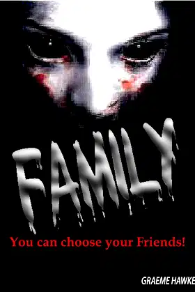 FAMILY: You can choose your friends! poster