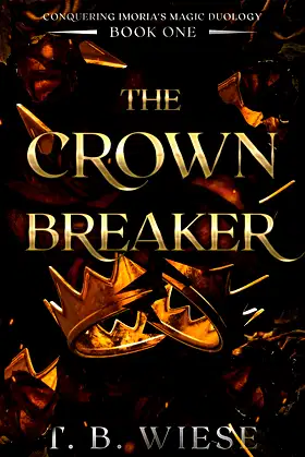 The Crown Breaker (Conquering Imoria's Magic Duology Book 1) poster
