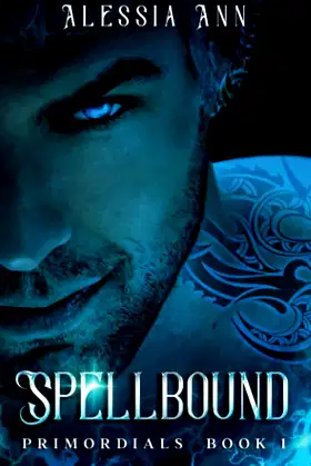 SPELLBOUND: PRIMORDIALS BOOK 1 (A Paranormal Romance) poster