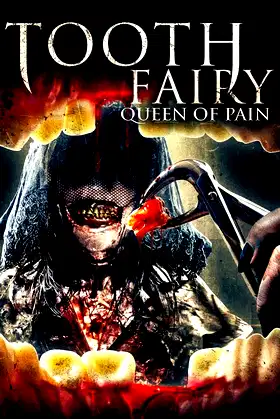 Tooth Fairy: Queen of Pain poster