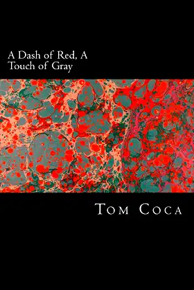 A Dash of Red, A Touch of Gray poster
