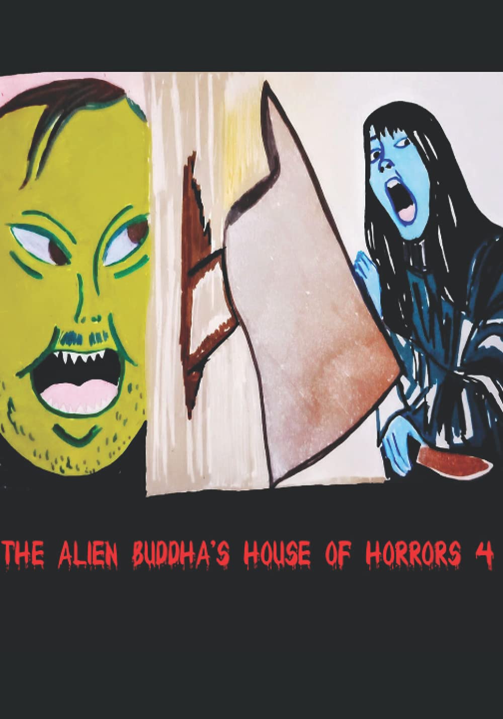 The Alien Buddha's House of Horrors 4 poster
