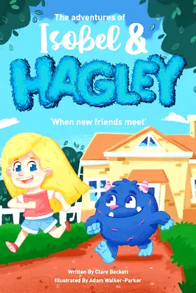 The Adventures of Isobel & Hagley: When New Friends Meet poster