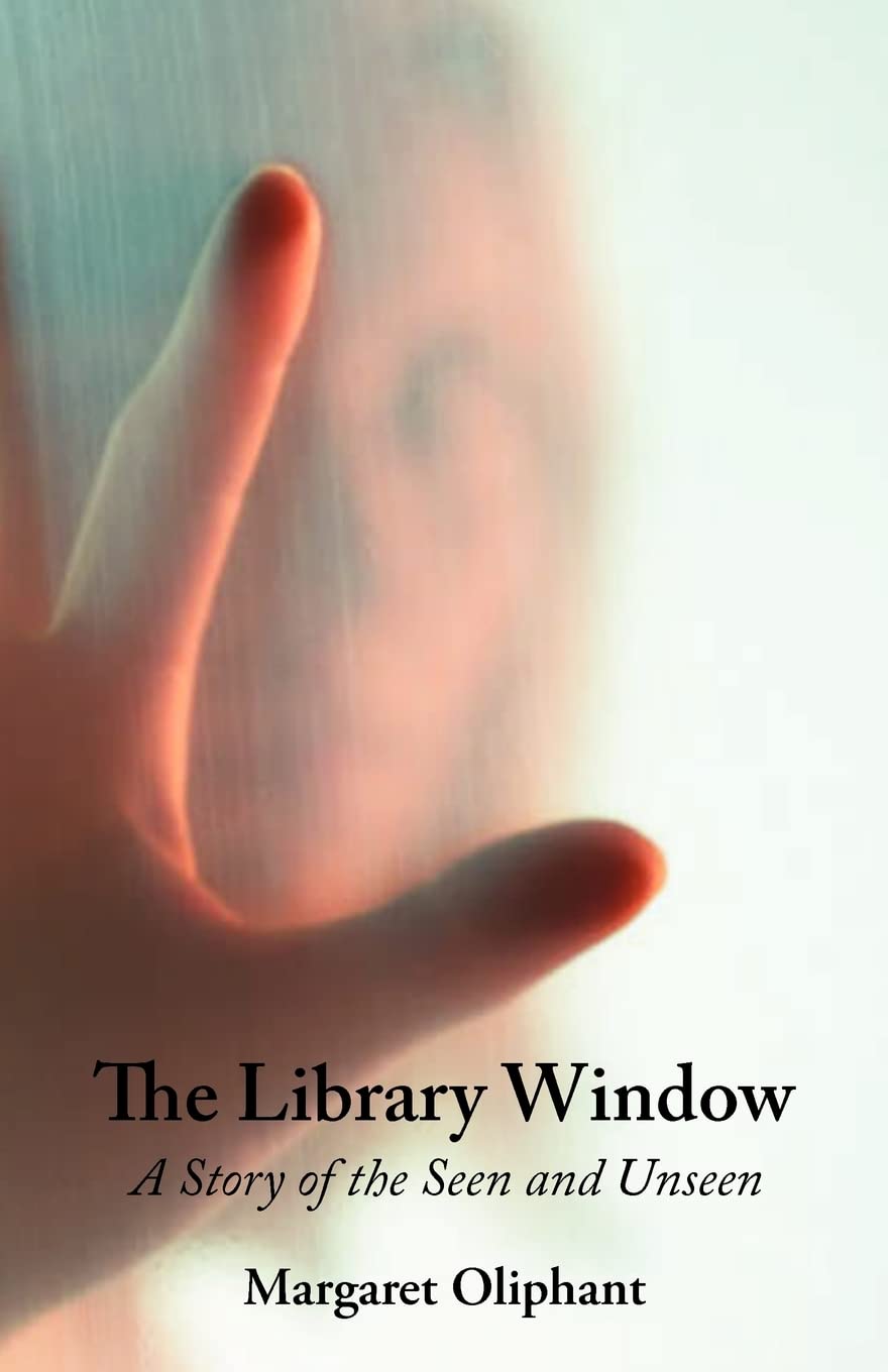 The Library Window: A Story of the Seen and Unseen poster