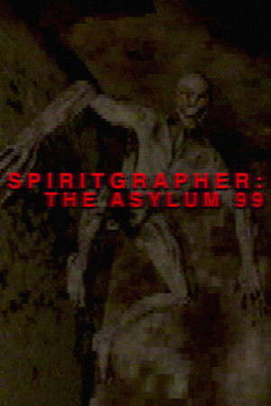 SPIRITGRAPHER: THE ASYLUM 99 poster