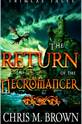 The Return Of The Necromancer (Trimlas Tales Book 1) poster