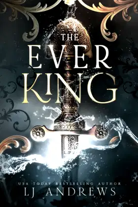 The Ever King: A Dark Fantasy Romance poster