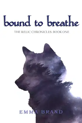 Bound to Breathe - The Relic Chronicles: Book One poster
