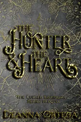 The Hunter and The Heart (Cursed Kingdoms) poster