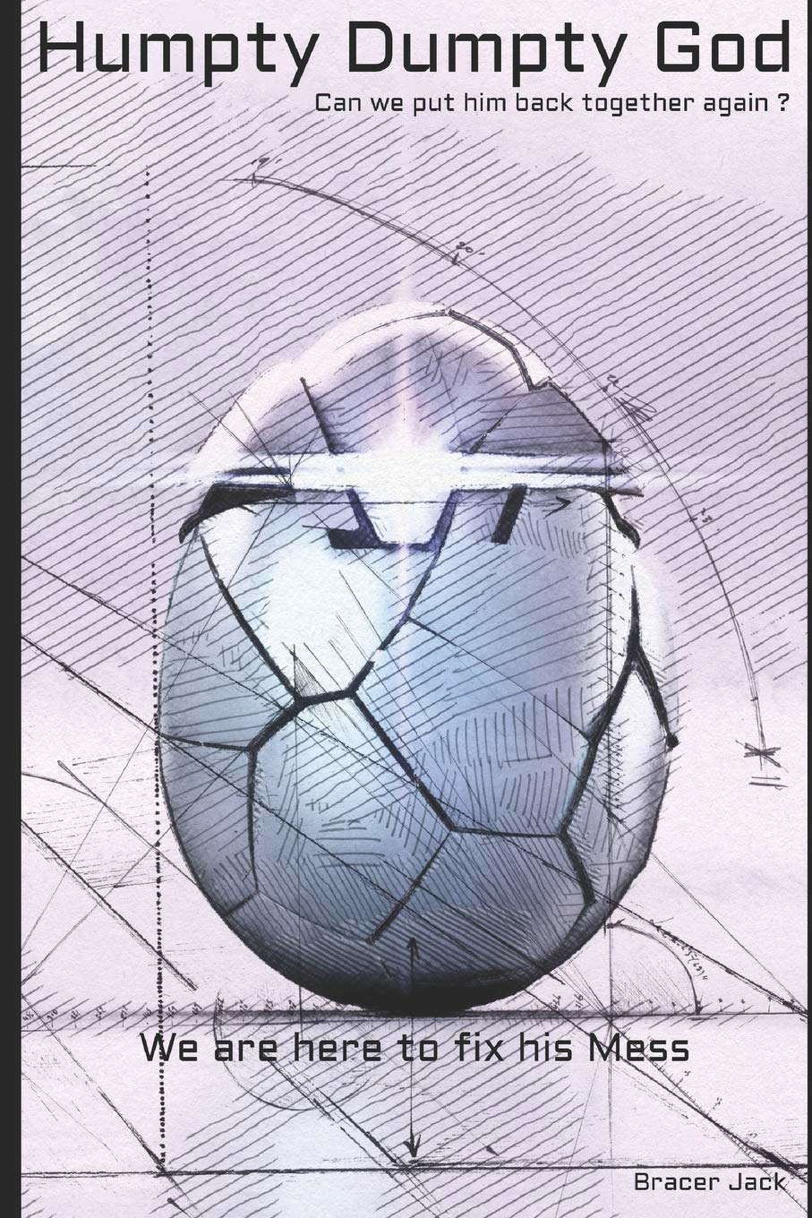 Humpty Dumpty God: Can we put him back together again ? poster