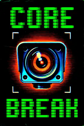 Core Break poster