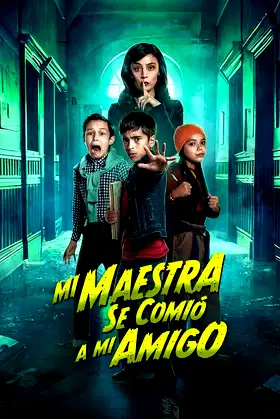 Mi Maestra se comió a mi amigo poster