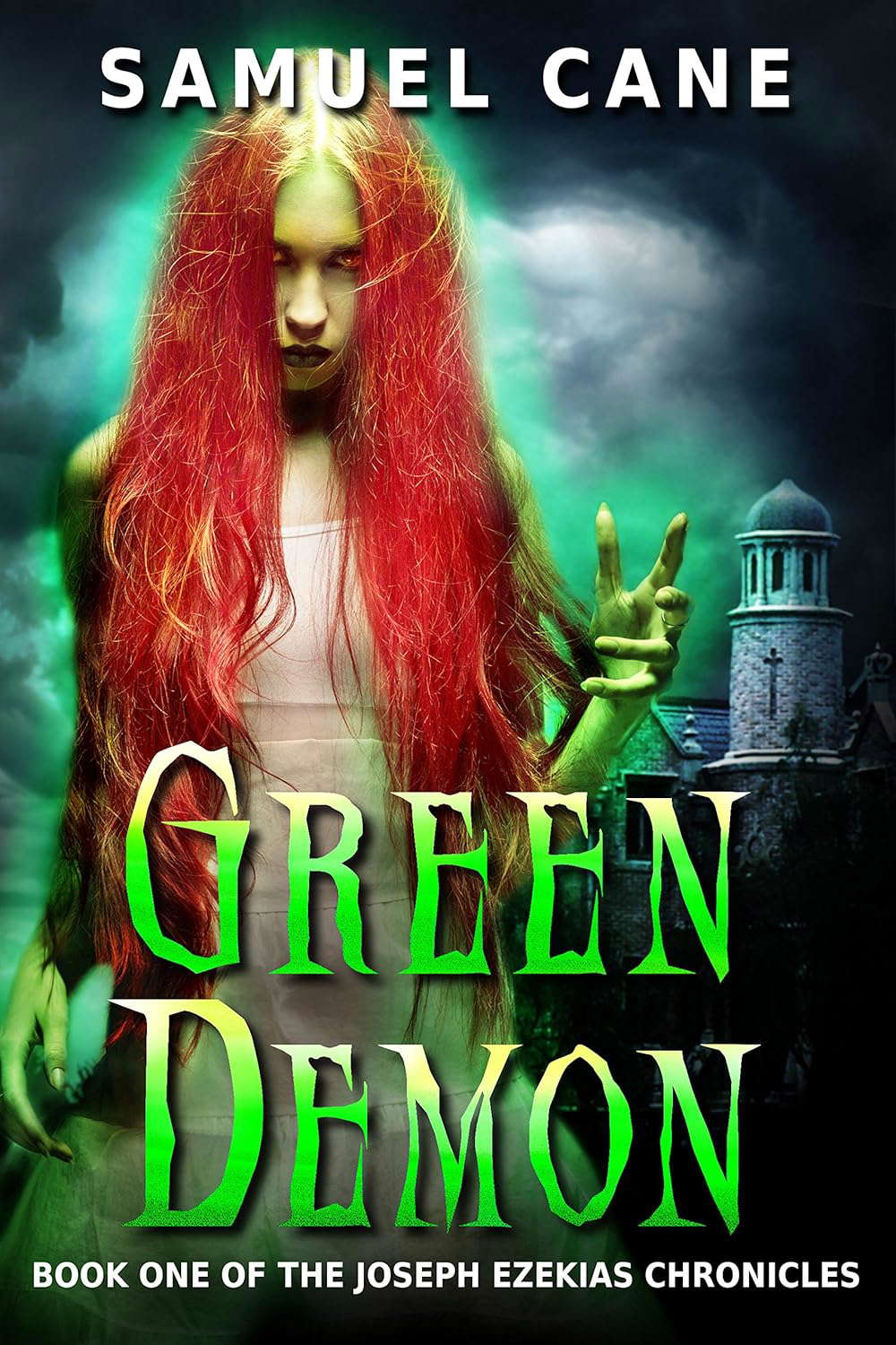 Green Demon: Book One Of The Joseph Ezekias Chronicles poster