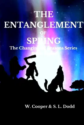 THE ENTANGLEMENT OF SPRING: The Changing Of Seasons Series Book Three poster