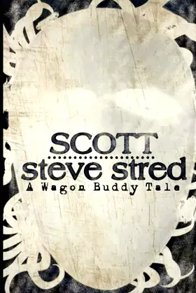 Scott: A Wagon Buddy Tale poster
