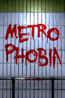 Metrophobia poster