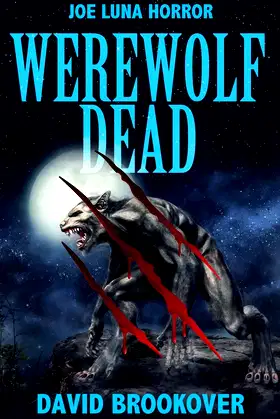 Werewolf Dead: Joe Luna Horror poster