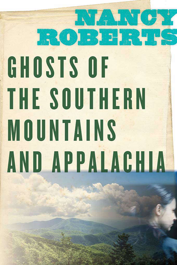 Ghosts of the Southern Mountains and Appalachia poster