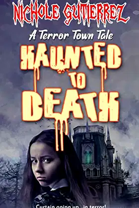 Haunted to Death: A Terror Town Tale poster