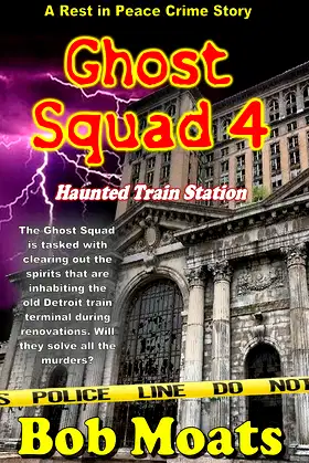 Ghost Squad 4 - Haunted Train Station (Ghost Squad Rest in Peace) poster