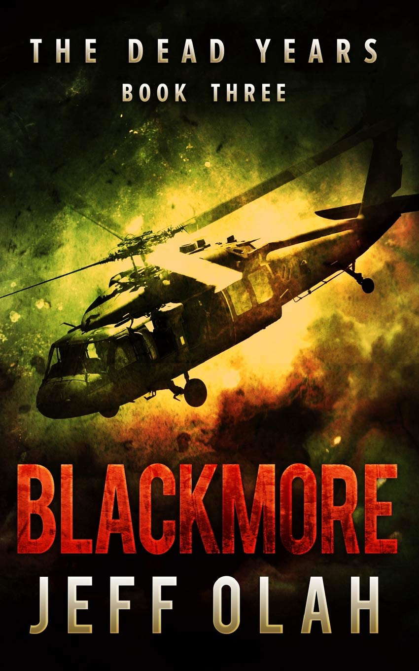 The Dead Years - BLACKMORE - Book 3 (A Post-Apocalyptic Thriller) poster