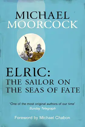 Elric: The Sailor on the Seas of Fate (Moorcocks Multiverse) poster