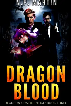 Dragon Blood (Deadson Confidential Book 3) poster