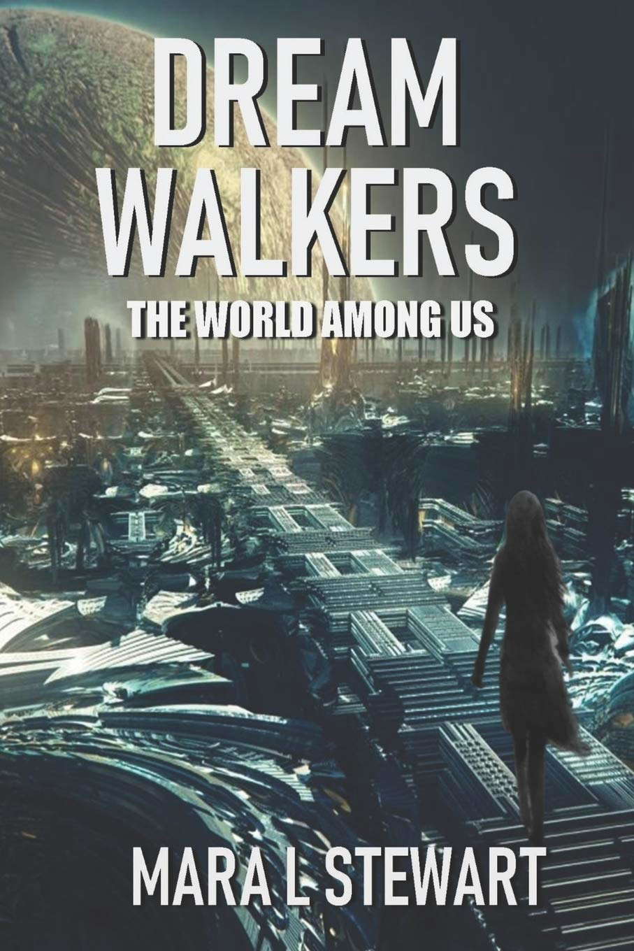 Dream Walkers: The World Among Us poster