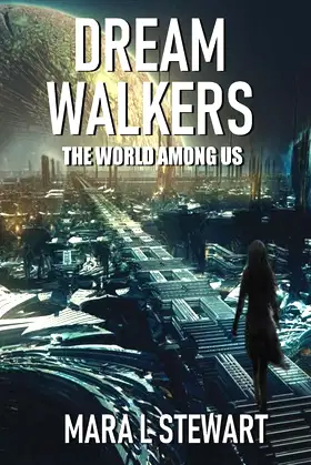 Dream Walkers: The World Among Us poster