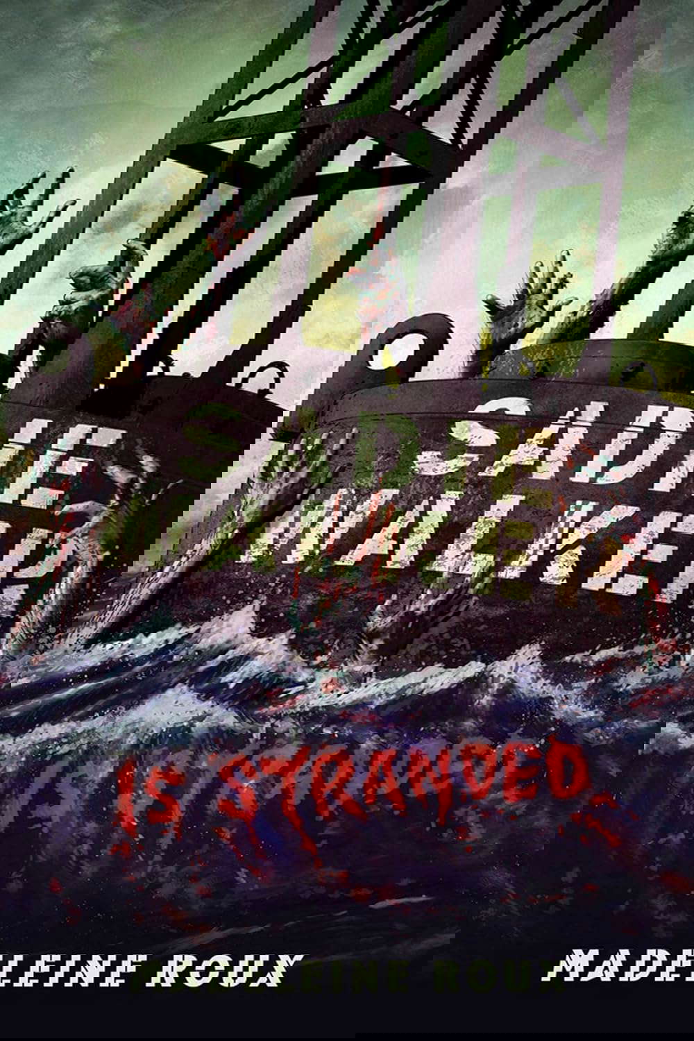 Sadie Walker Is Stranded: A Zombie Novel poster