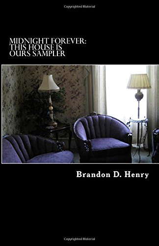 Midnight Forever: This House is Ours Sampler poster