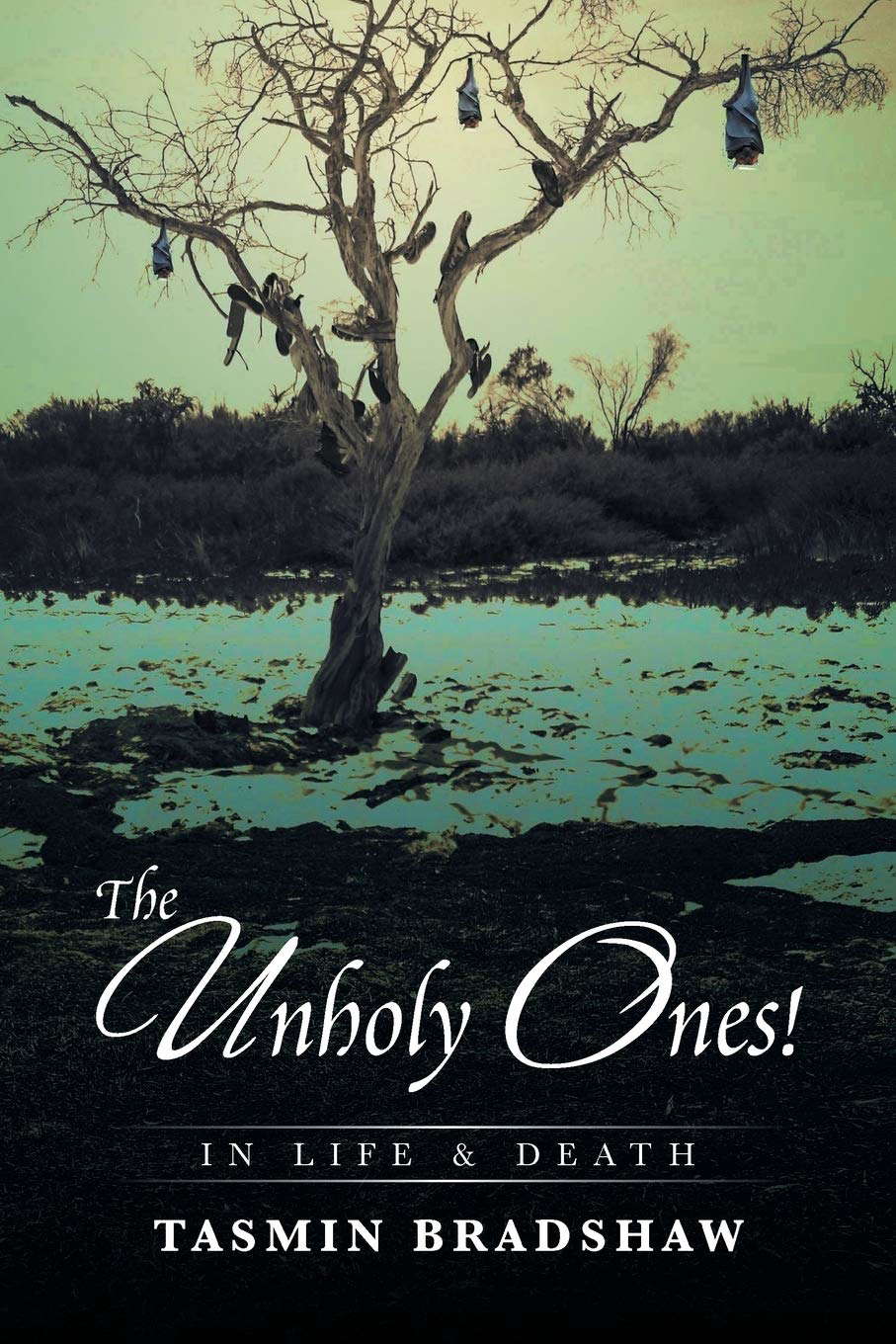 The Unholy Ones!: In Life And Death poster