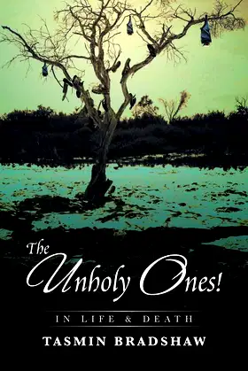 The Unholy Ones!: In Life And Death poster