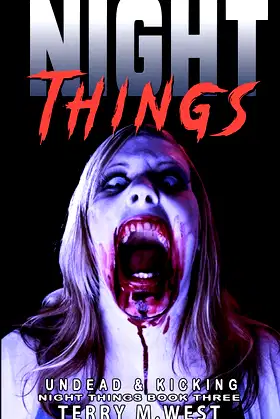 Night Things: Undead and Kicking poster