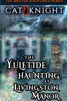 The Yuletide Haunting At Livingston Manor poster