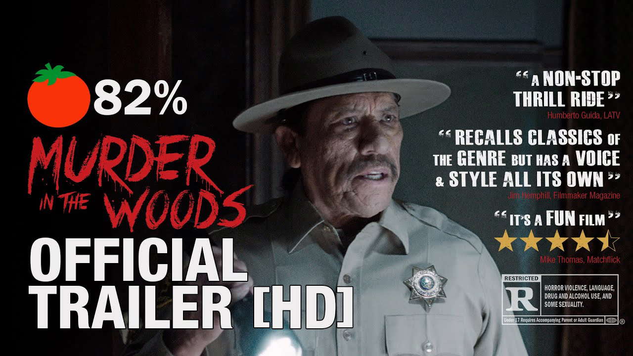 A Fun & Scary Slasher Movie: Murder in the Woods - Official Trailer #1 [HD] 2021 - Danny Trejo Intro