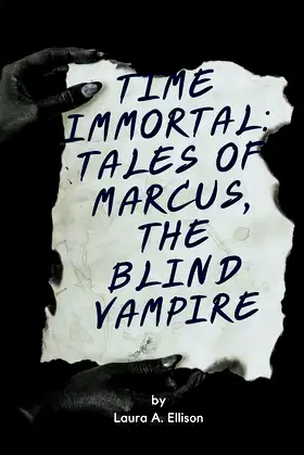 Time Immortal: Tales of Marcus, The Blind Vampire poster