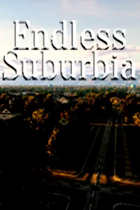 Endless Suburbia poster