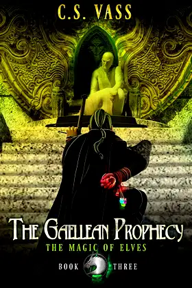 The Magic of Elves: Book Three (The Gaellean Prophecy 3) poster